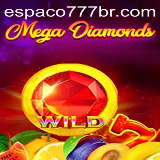 Exploring the Dynamic World of MegaDiamond: Espaco777's Latest Sensation